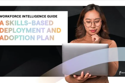 Workforce Intelligence Guide: A Skills-Based Deployment and Adoption Plan