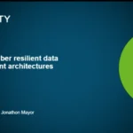 Building cyber resilient data management architectures