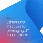Carrier Best Practices for Leveraging JIT Appointments