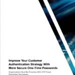 Forrester Improve Your Customer Authentication Strategy with More Secure One-Time Passcodes