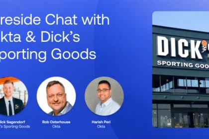 Navigating Customer Identity and Security: Insights from Okta and Dick’s Sporting Goods