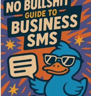 The No Bullshit Guide to Business SMS