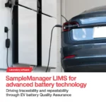 SampleManager LIMS software – drive improvement to EV Battery QA