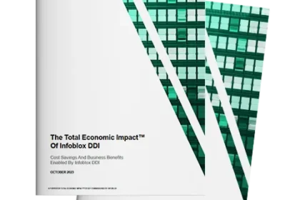 Forrester Study The Total Economic Impact™ Of Infoblox DD
