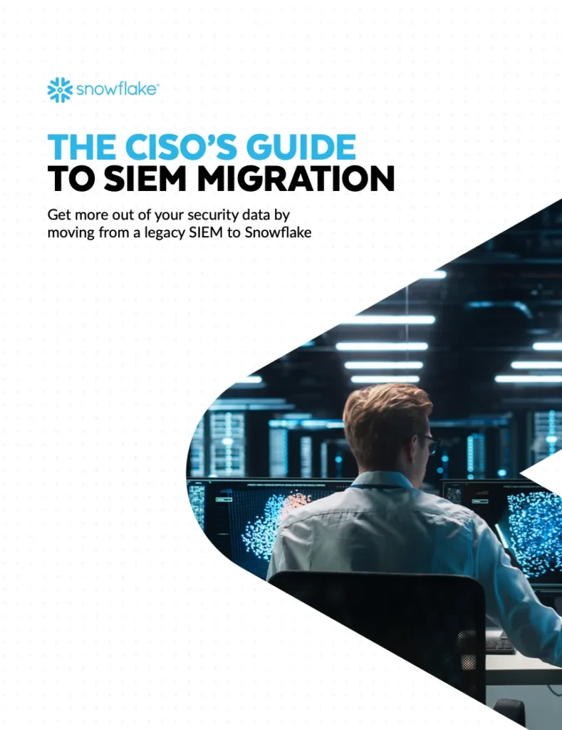 The CISO’s Guide to SIEM Migration