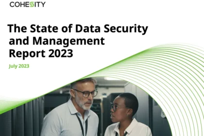 The State of Data Security and Management 2023