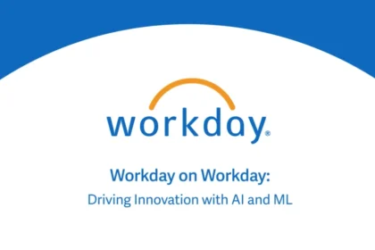 Workday on Workday – Driving Innovation With Al and ML