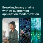 Breaking legacy chains with AI-augmented application modernization