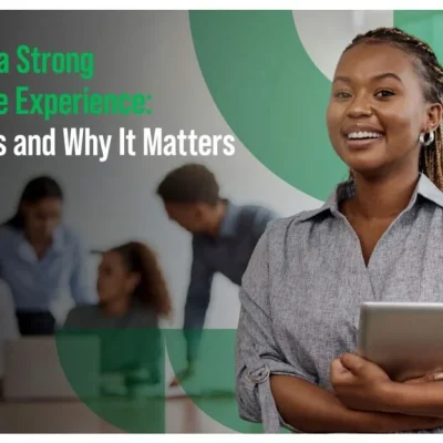 Building a Strong Employee Experience