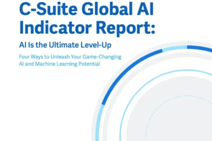C-Suite Global Al Indicator Report: Al Is the Ultimate Level-Up