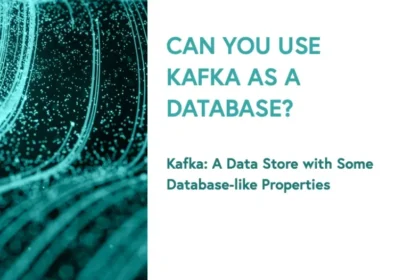 Can You Use Kafka as a Database?