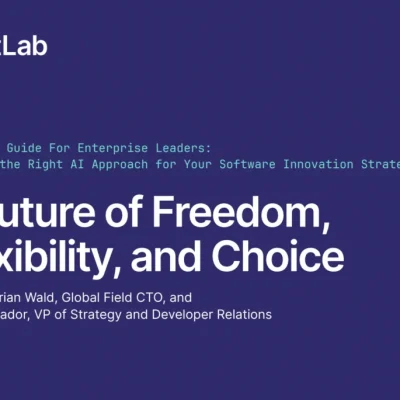 GitLab AI Guide For Enterprise Leaders: Building the Right AI Approach for Your Software Innovation Strategy