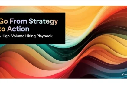 Go From Strategy to Action: A High-Volume Hiring Playbook