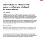 Improve business efficiency with a secure, unified, and intelligent document solution.