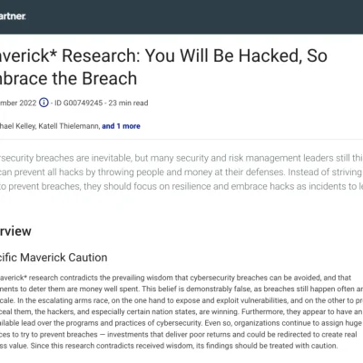 Gartner WP: “Maverick Research: You will be hacked, so embrace the breach.”