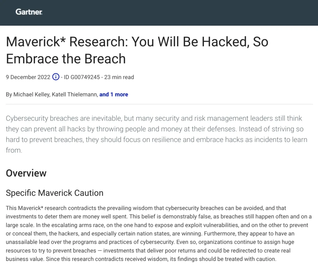 Gartner WP: “Maverick Research: You will be hacked, so embrace the breach.”