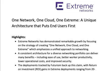One Network, One Cloud, One Extreme: A Unique Architecture that Puts End Users First
