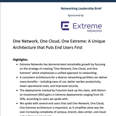 One Network, One Cloud, One Extreme: A Unique Architecture that Puts End Users First
