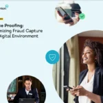 Device Proofing: Optimizing Fraud Capture in a Digital Environment
