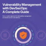 Transform Your Vulnerability Management with DevSecOps