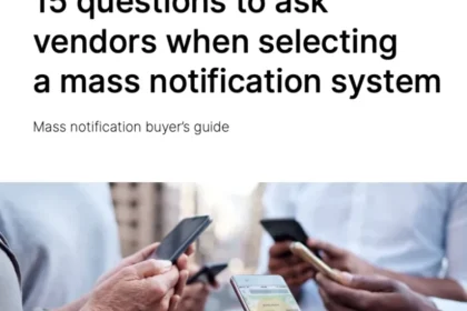 15 questions to ask vendors when selecting a mass notification system