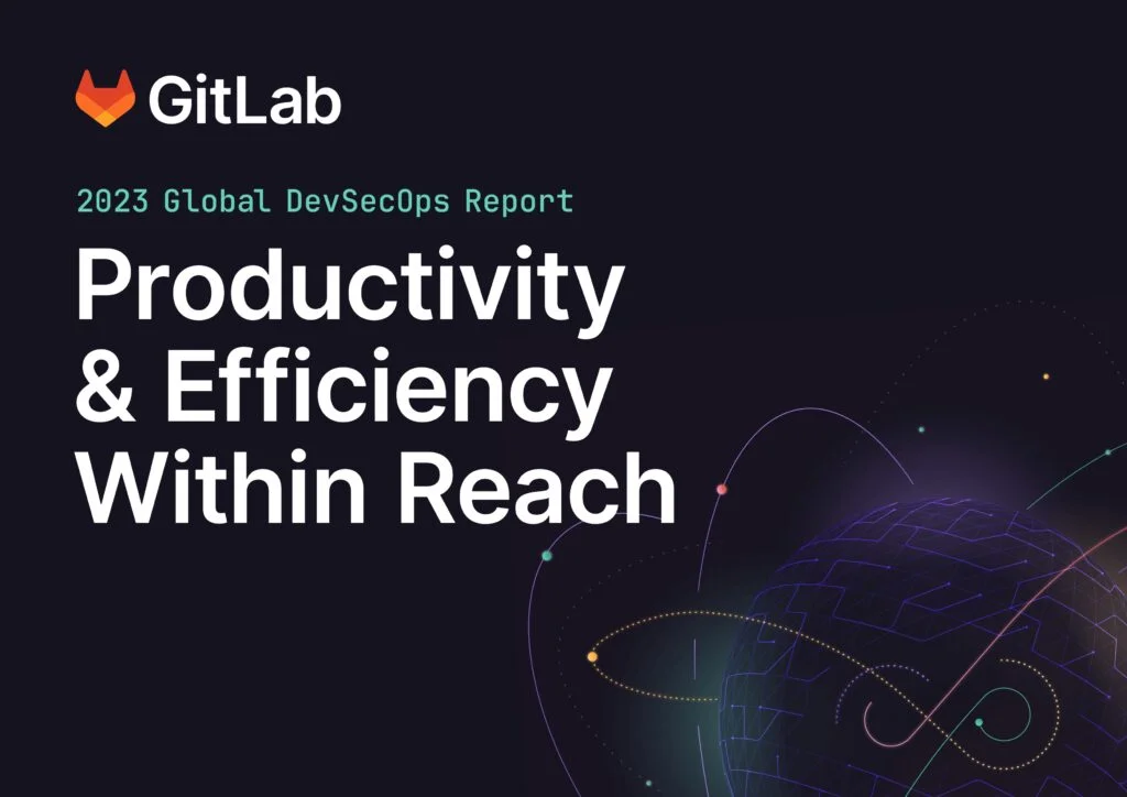 2023 Global DevSecOps Report: Productivity & Efficiency Within Reach