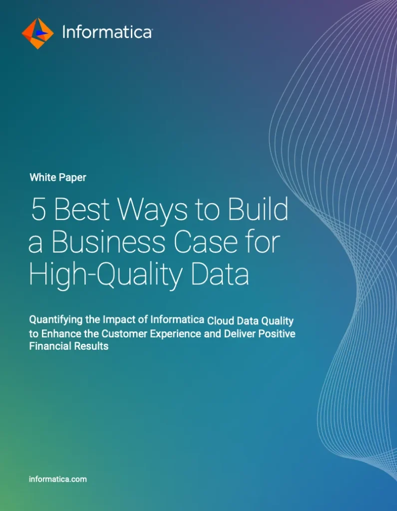5 Ways to Build a Business Case for High-Quality Data