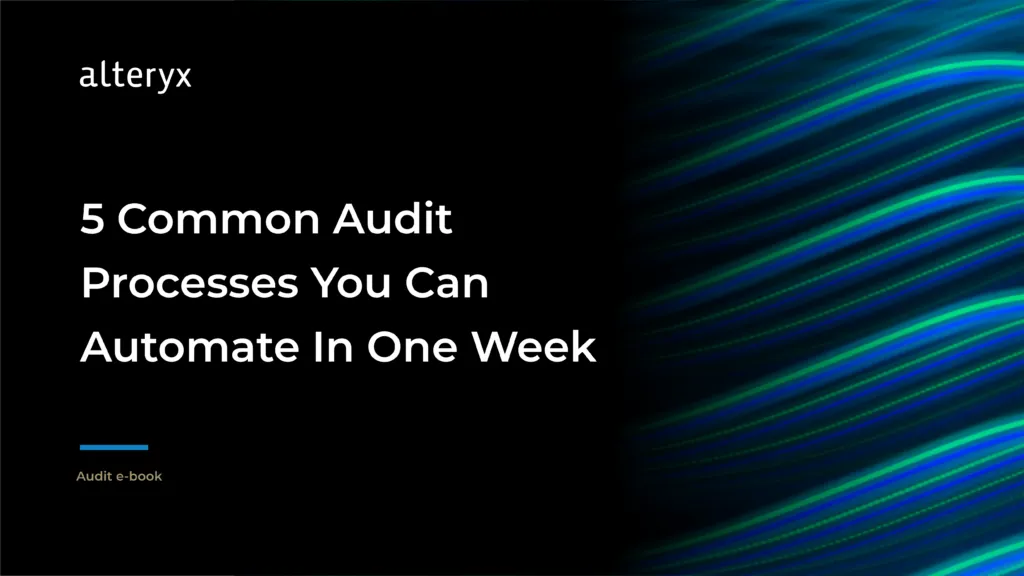 5 Common Audit Processes You Can Automate In One Week
