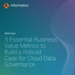 Calculate the Business Value and ROI of Cloud Data Governance