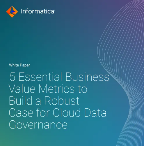 Calculate the Business Value and ROI of Cloud Data Governance