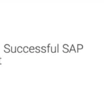 5 Top Considerations for a Successful SAP Mod Project