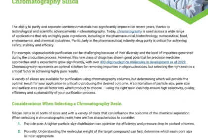 5 Things to Consider When Selecting a Chromatography Silica