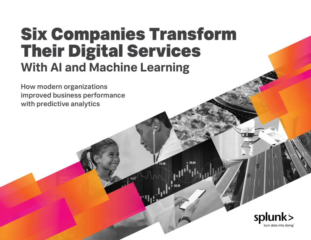 Six Companies Transform Their Digital Services With AI and Machine Learning