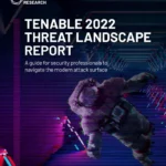TENABLE 2022 THREAT LANDSCAPE REPORT
