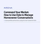 Command Your Market: How to Use Data to Manage Homeowner Conversations