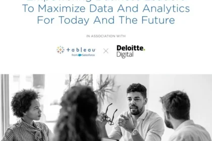 Digital Transformation: Empowering Business Leaders To Maximize Data And Analytics For Today And The Future