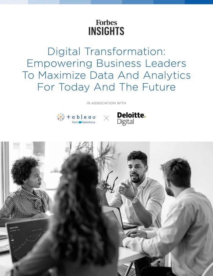 Digital Transformation: Empowering Business Leaders To Maximize Data And Analytics For Today And The Future