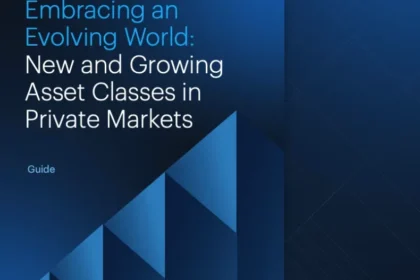 Embracing an Evolving World: New and Growing Asset Classes in Private Markets