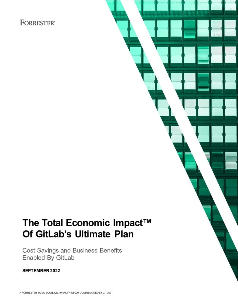Forrester The Total Economic Impact of GitLab’s Ultimate Plan