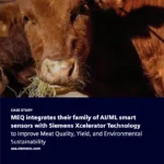 MEQ integrates their family of AI/ML smart sensors with Siemens Xcelerator Technology to Improve Meat Quality, Yield, and Environmental Sustainability