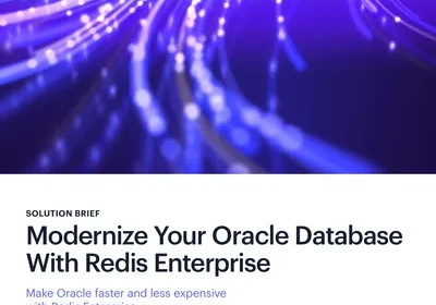Modernize Your Oracle Database With Redis Enterprise