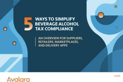 Simplify Beverage Alcohol Tax Compliance with 5 Proven Strategies