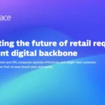The future of retail requires a resilient digital backbone