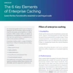 The 6 Key Elements of Enterprise Caching