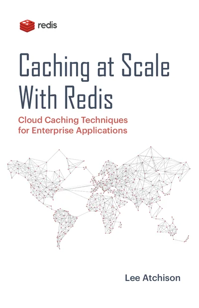 The Definitive Guide to Caching at Scale With Redis