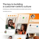 The key to building a customer-centric culture: Combining your unified communications and contact center solutions