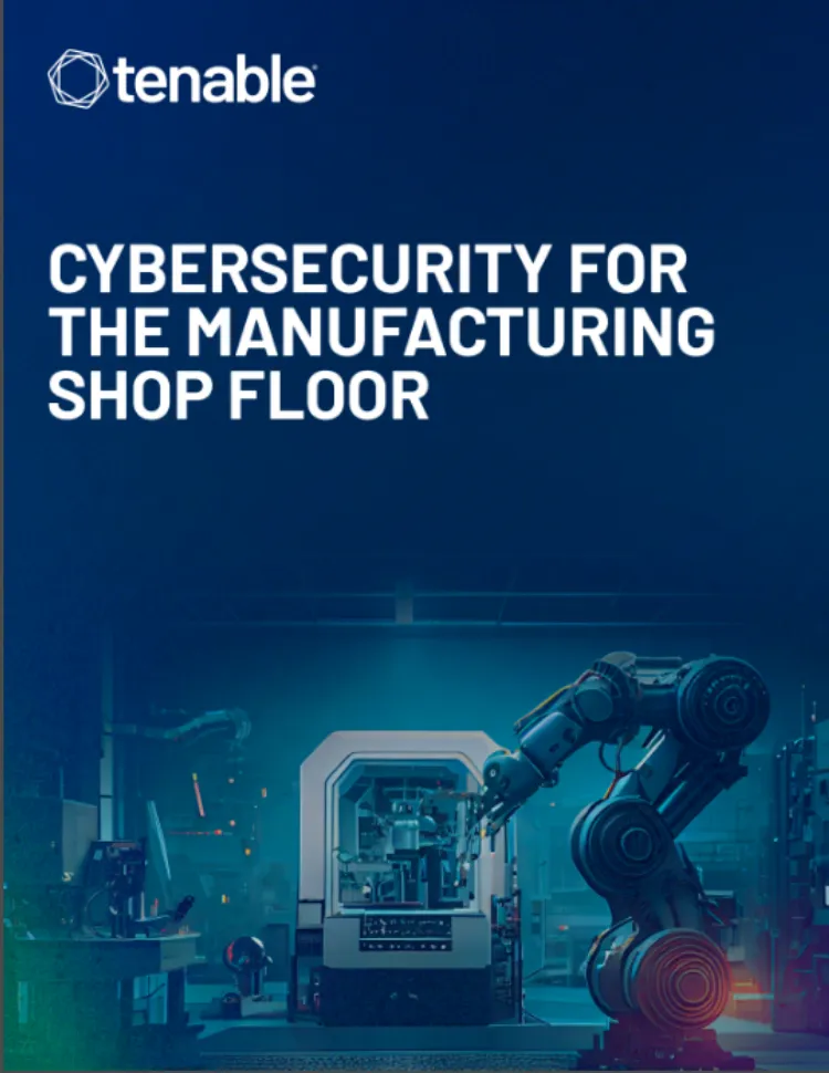 CYBERSECURITY FOR THE MANUFACTURING FACTORY FLOOR