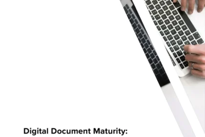 Digital Document Maturity: A Spotlight On Government