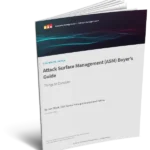 Attack Surface Management Buyer’s Guide