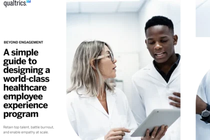 A Simple Guide to Designing Word-Class Healthcare Employee Experience Program